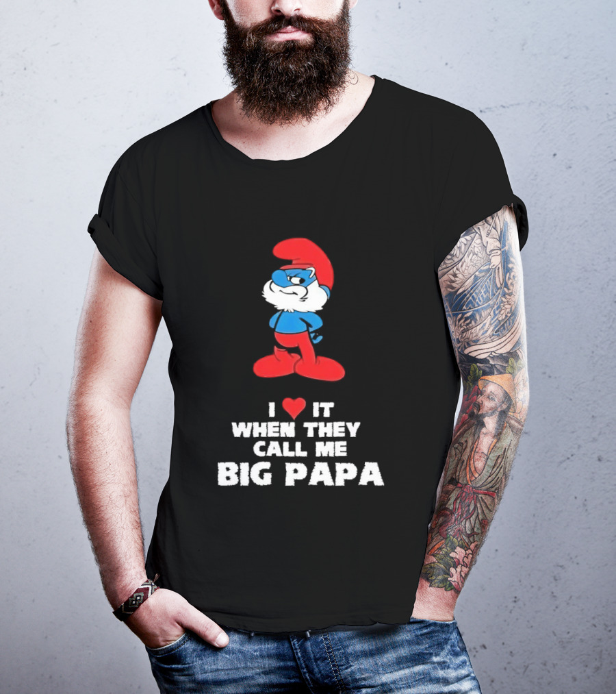 Smurfs I Love It When They Call Me Big Papa Red Blue Heart T-Shirt