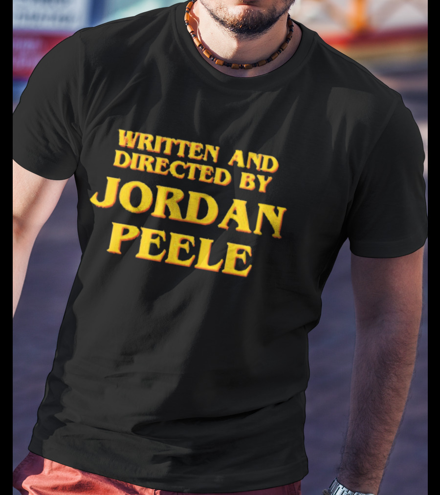 Written And Directed By Jordan Peele T-Shirt