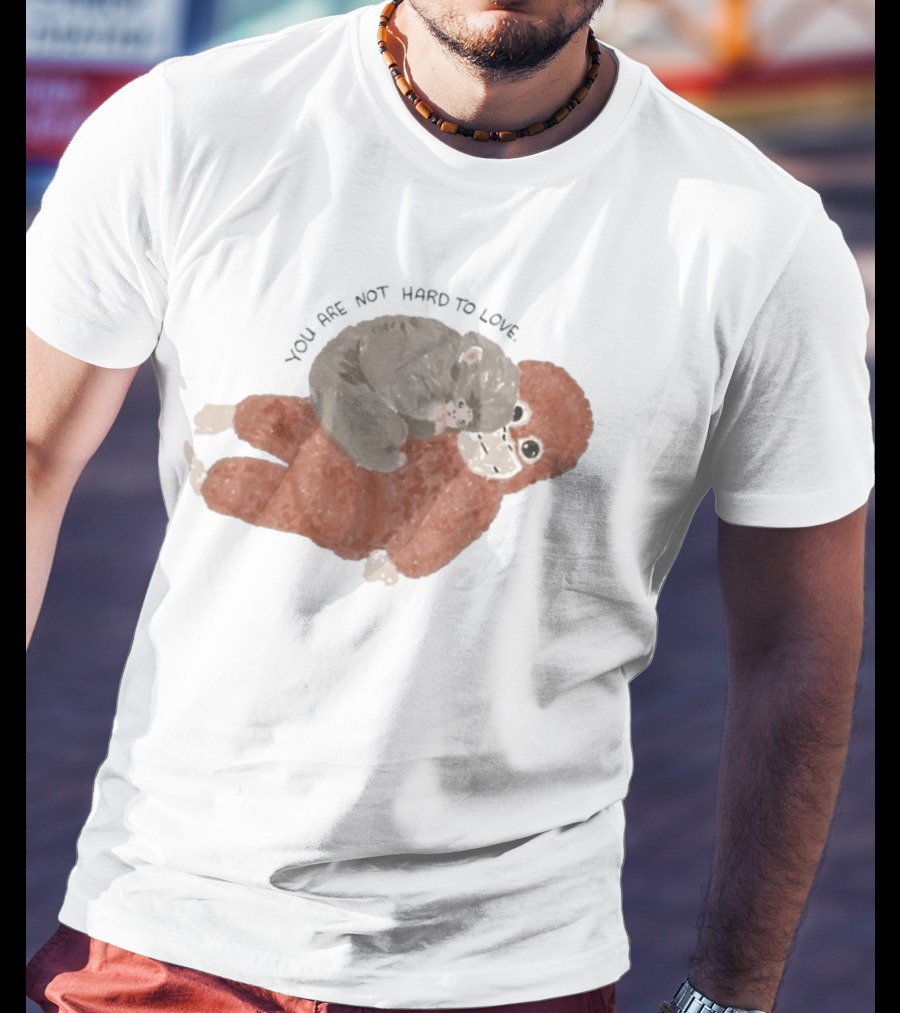 You Are Not Hard To Love Punch Monkey Hugging Cuddly Scene T-Shirt