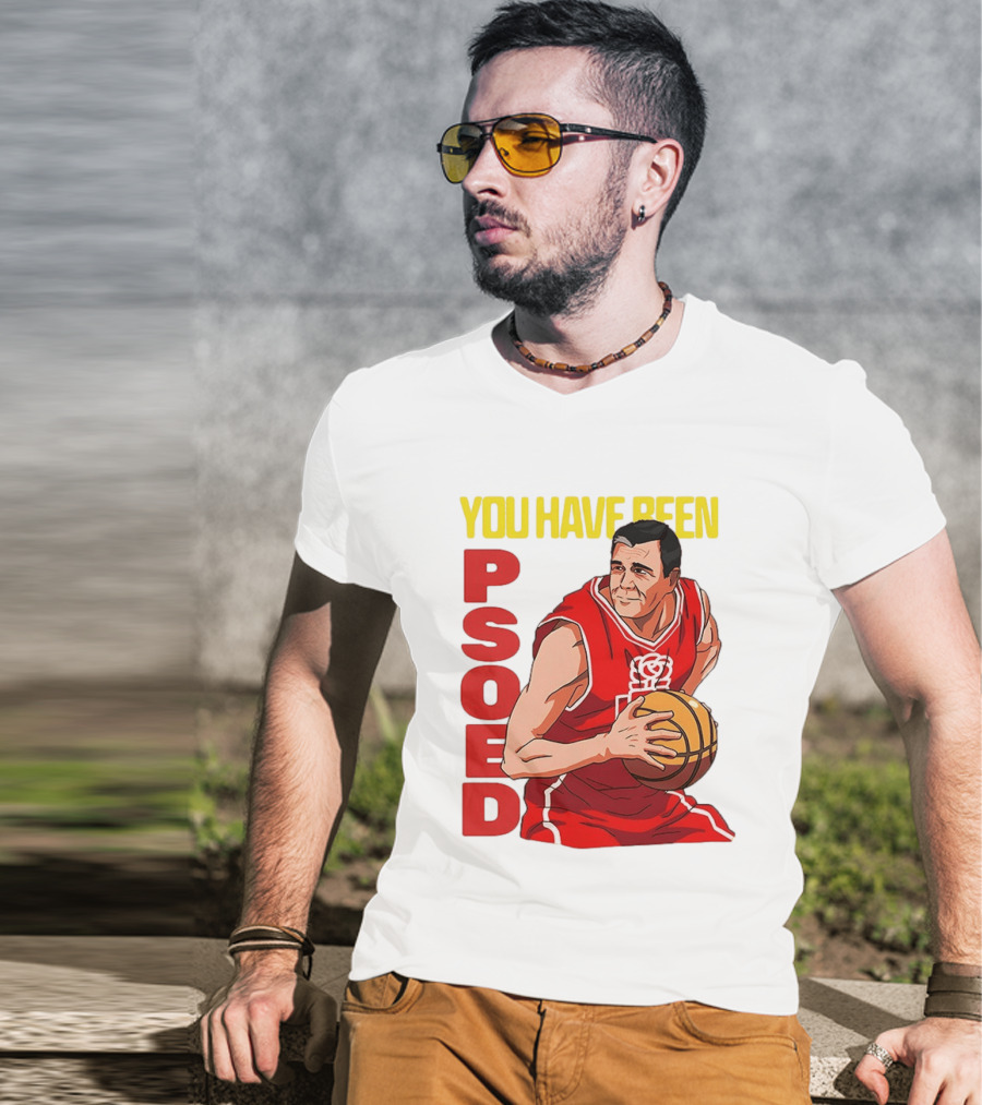 You Have Been Psoed Basketball Player Red Jersey T-Shirt