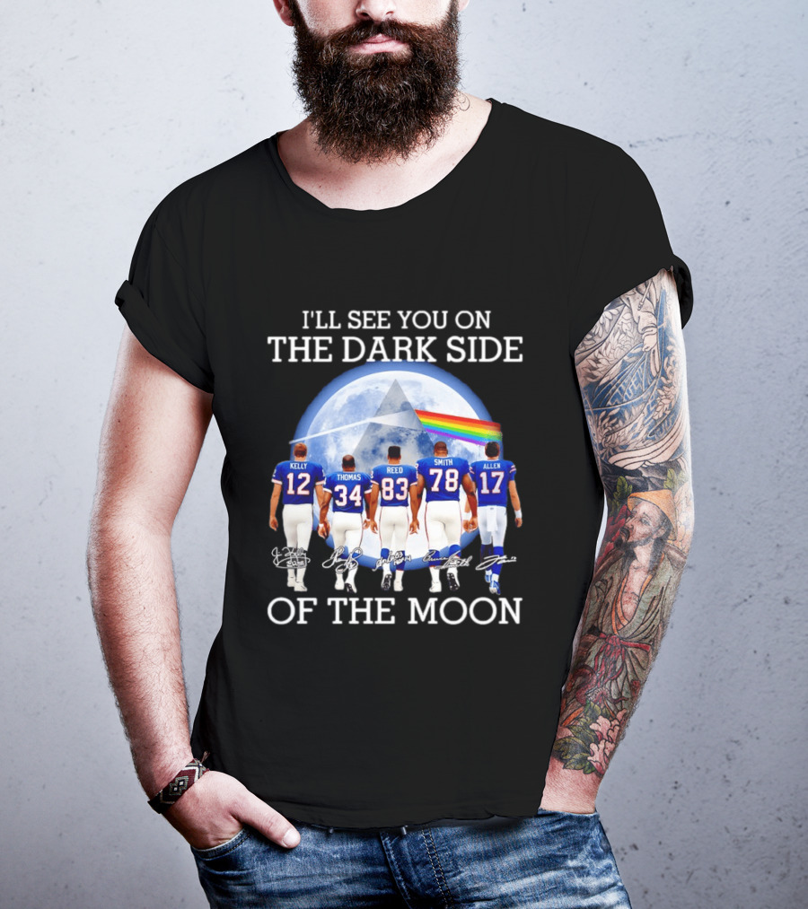 Buffalo Bills Players I'll See You On The Dark Side Of The Moon NFL Legends Tribute Kelly Thomas Reed Smith Allen T-Shirt