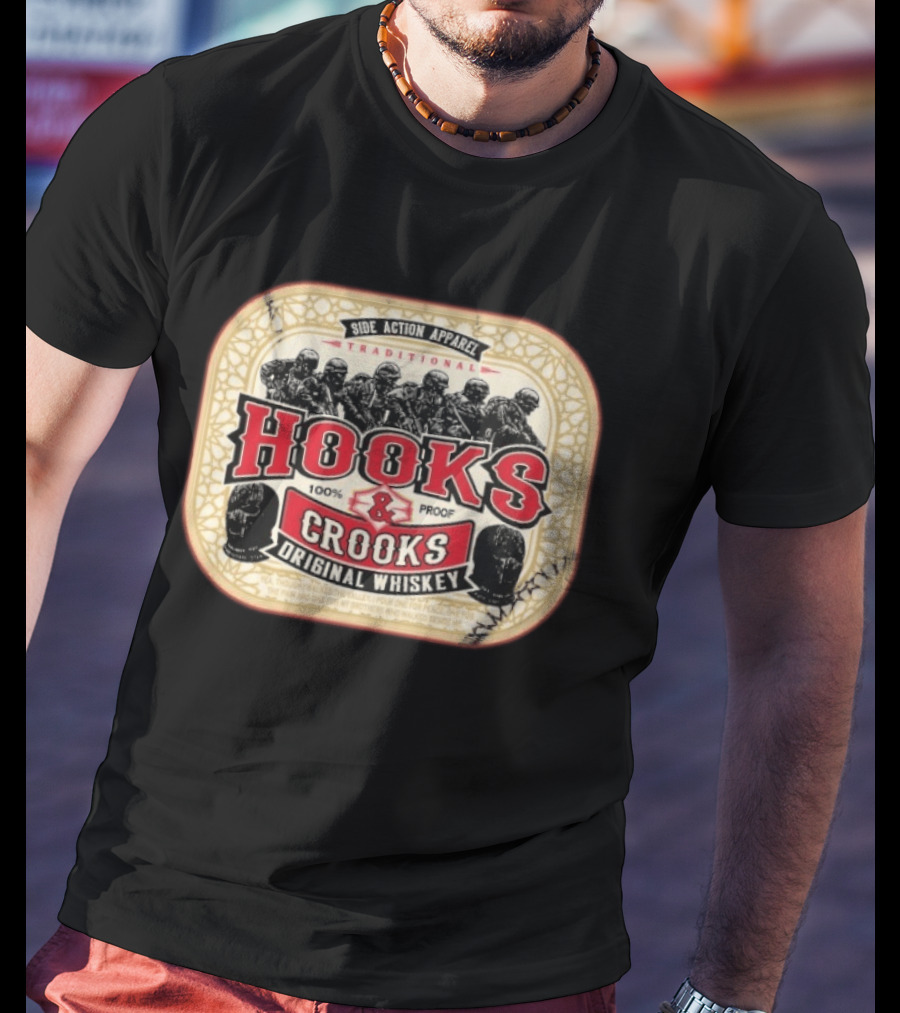 Side Action Apparel Traditional Hooks Crooks Original Whiskey 100 Proof T-Shirt