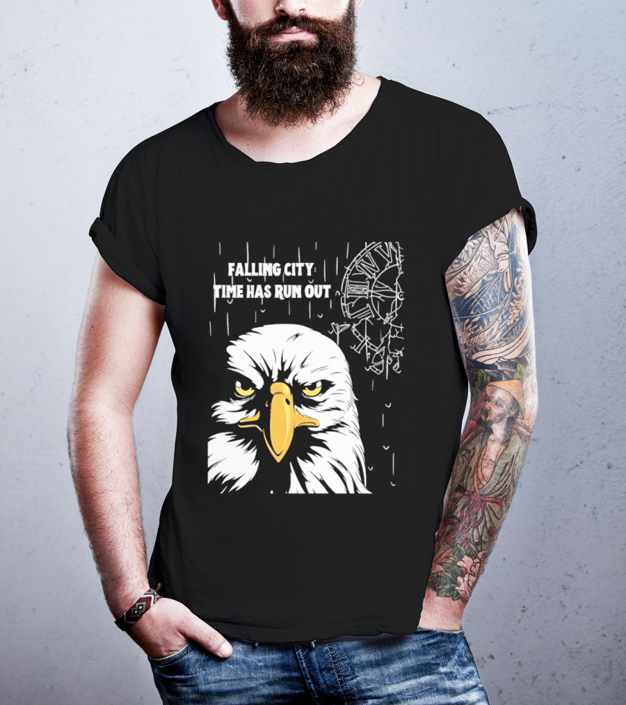 Falling City Time Has Run Out Eagle T-Shirt