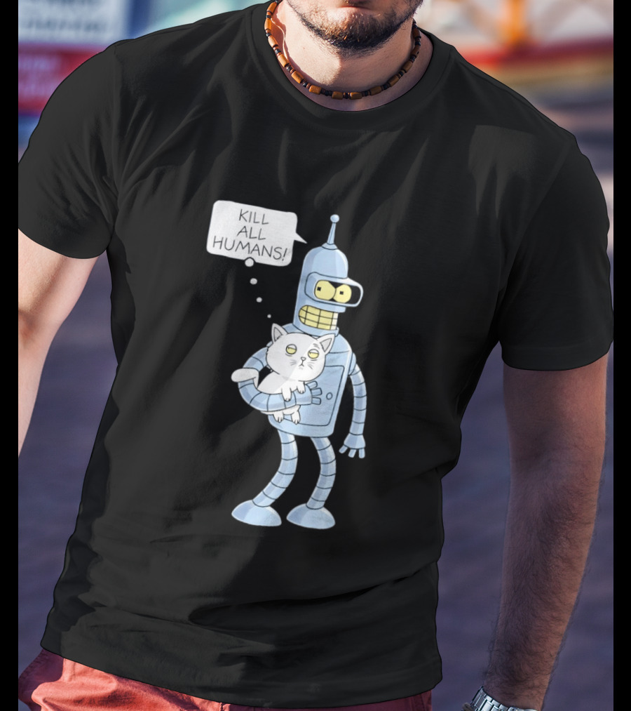 Kill All Humans Bender Cat T-Shirt