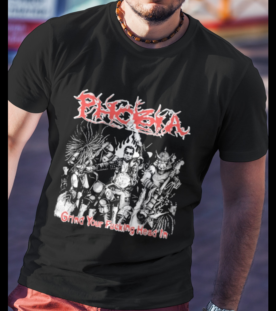 Phobia Grind Your Fucking Head In Distorted Band T-Shirt