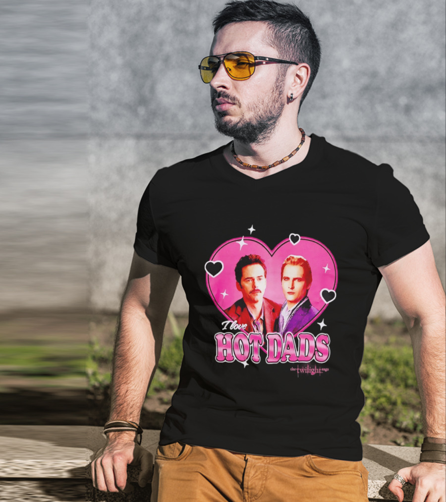 I Love Hot Dads Twilight Saga T-Shirt