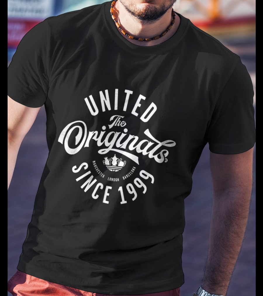 United The Originals Manchester London Stockholm Since 1999 T-Shirt