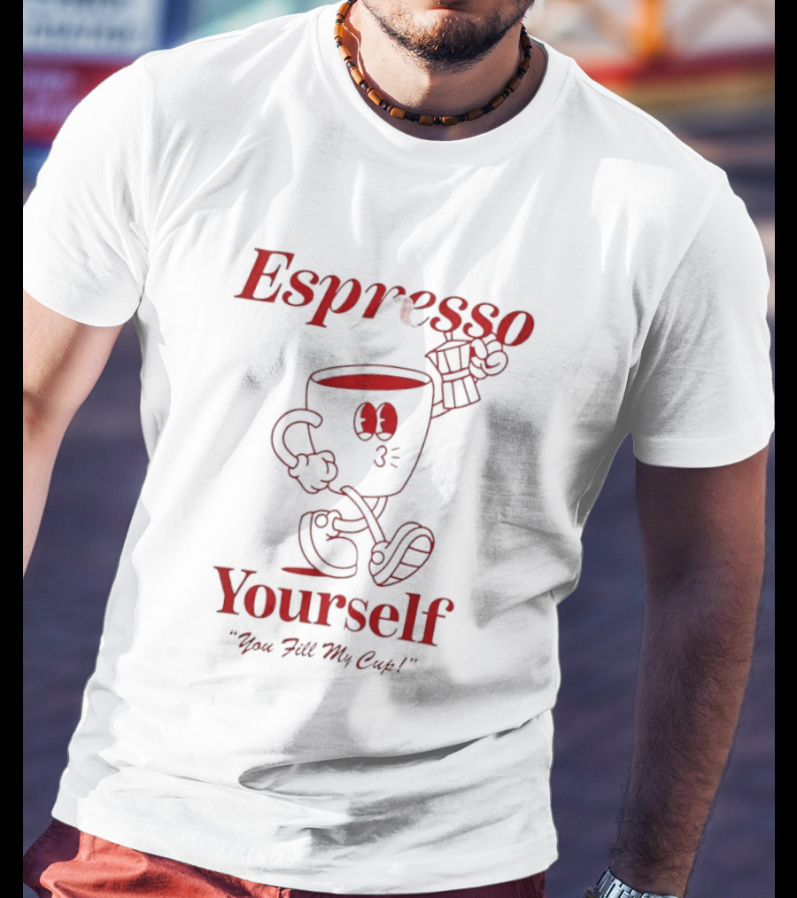 Espresso Yourself You Fill My Cup Coffee Running Cup T-Shirt