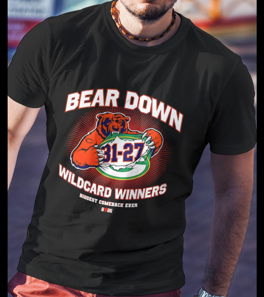 Bear Down Wildcard Winners Biggest Comeback 31 27 2 25 T-Shirt