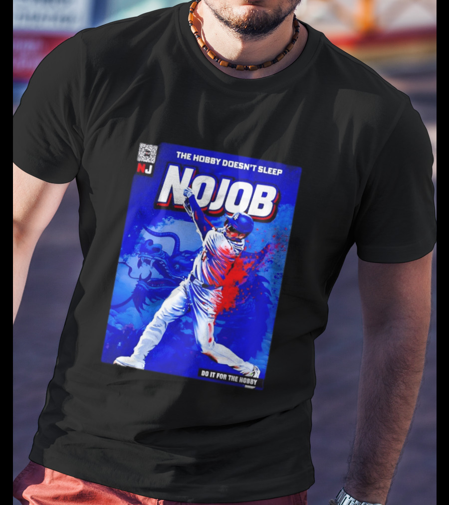 Shohei Ohtani Nojob The Hobby Doesn't Sleep Do It For The Hobby Baseball Dragon T-Shirt