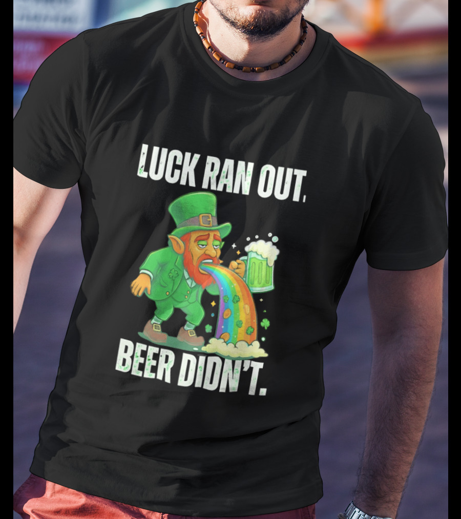 Leprechaun Drinking Beer Vomiting Rainbow Luck Ran Out St. Patrick's Day T-Shirt