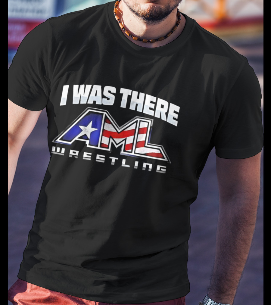 I Was There AML Wrestling American Flag Star Event T-Shirt