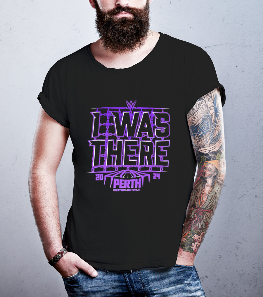 I Was There WWE Perth Western Australia 2024 Event Experience T-Shirt