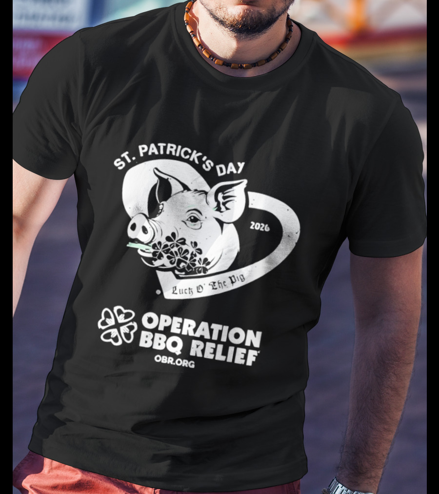 St Patrick's Day Pig Operation BBQ Relief 2026 OBR.org T-Shirt