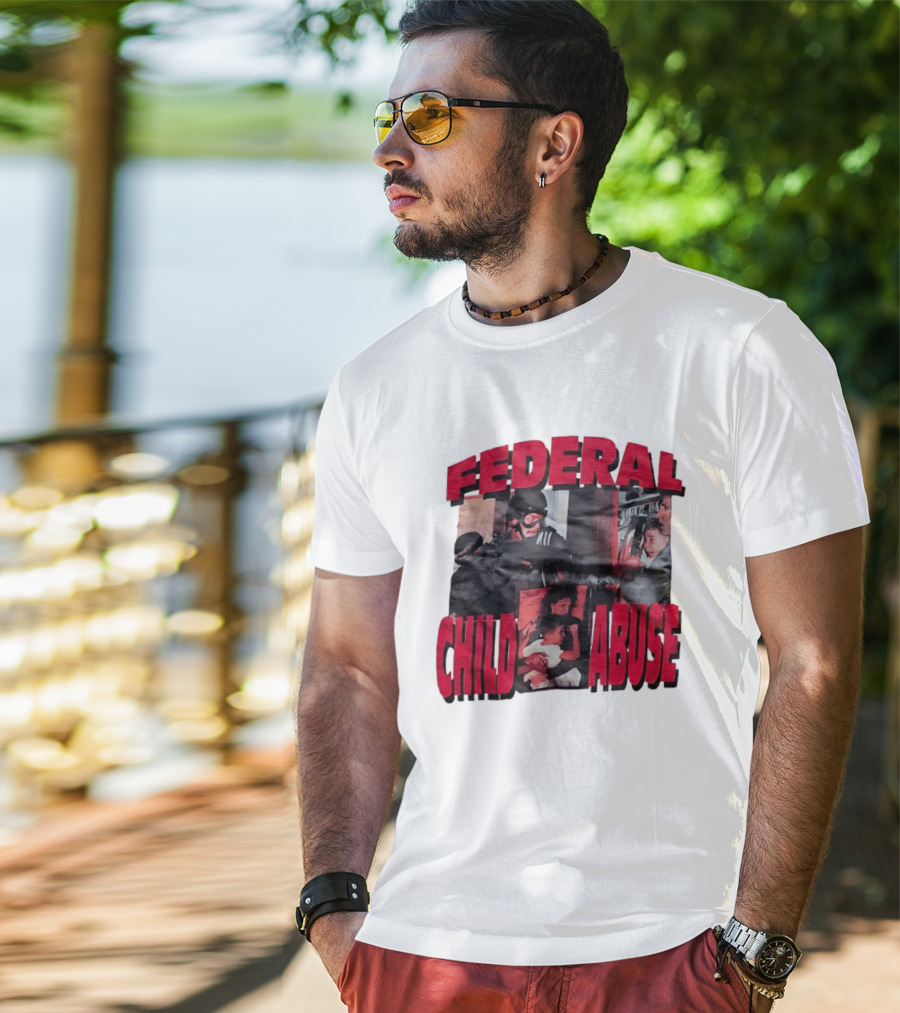 Federal Child Abuse Controversial Imagery Critique T-Shirt