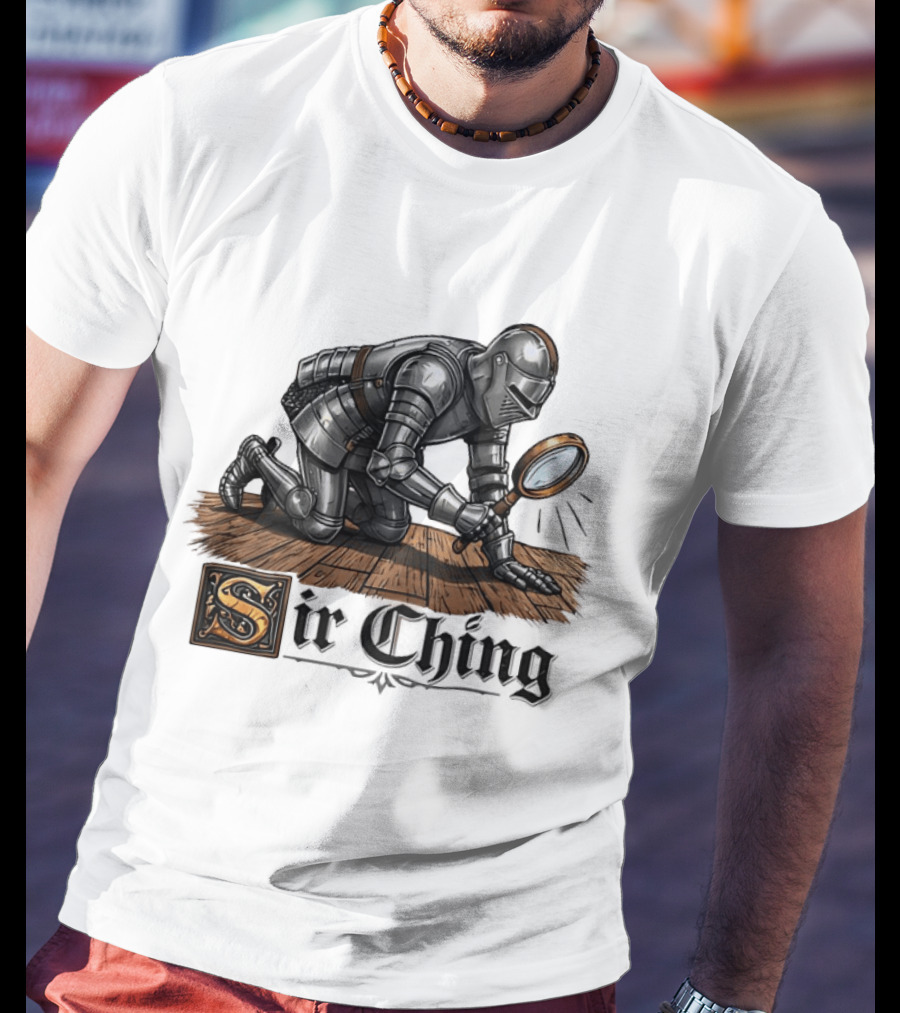 Sir Ching Medieval Knight With Magnifying Glass On Wooden Floor T-Shirt