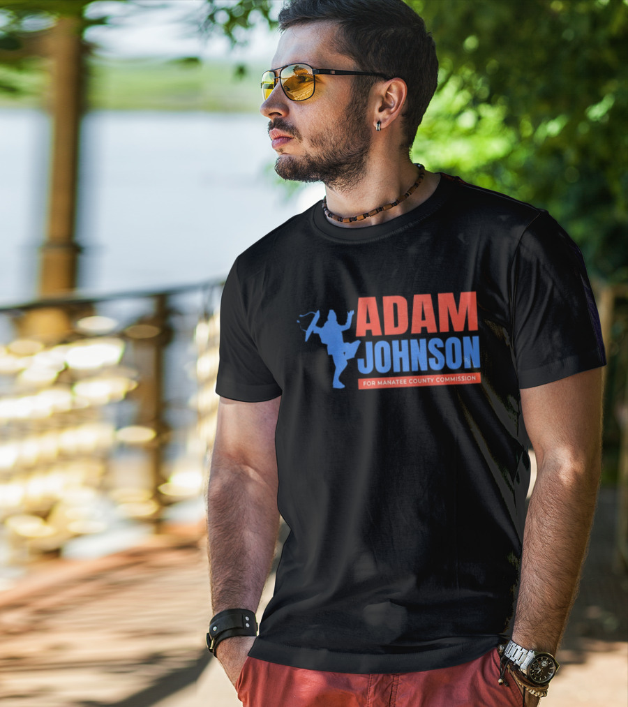 Adam Johnson For Manatee County Commission Football T-Shirt