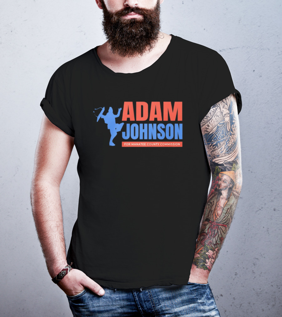 Adam Johnson For Manatee County Commission Football T-Shirt
