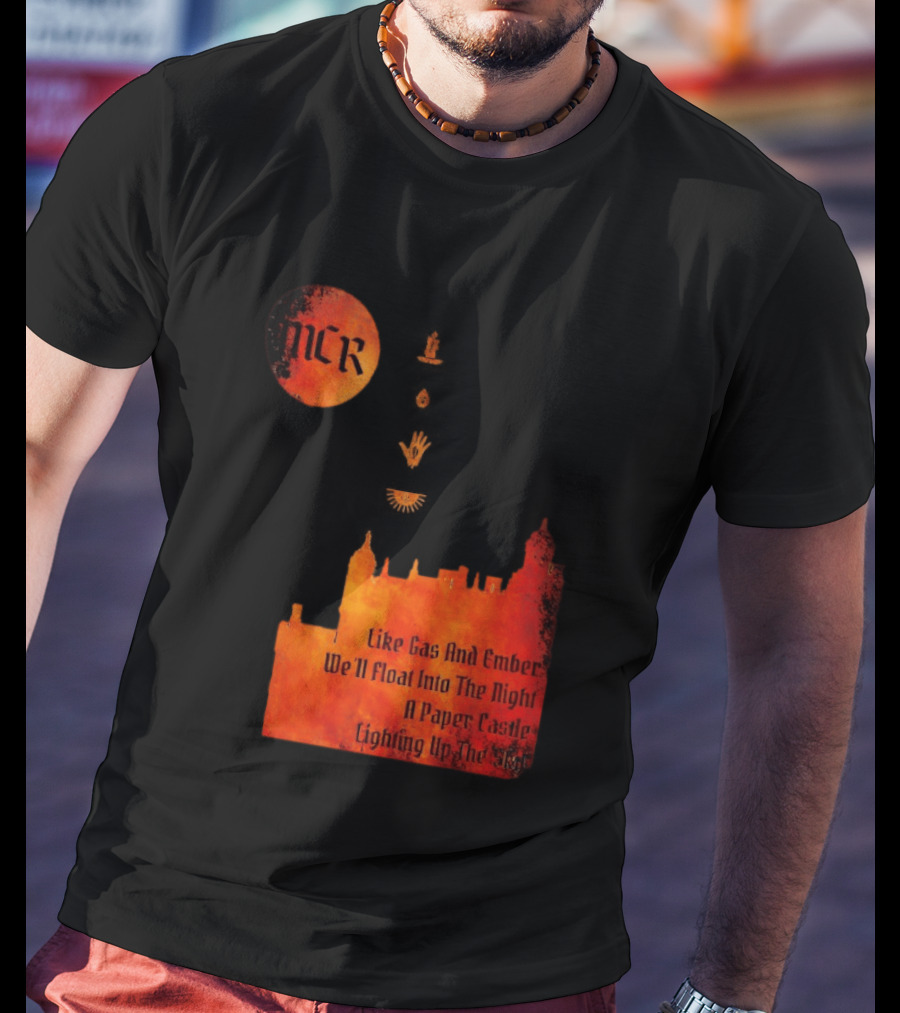 MCR Like Gas And Ember We'll Float Into The Night A Paper Castle Lighting Up The Sky T-Shirt
