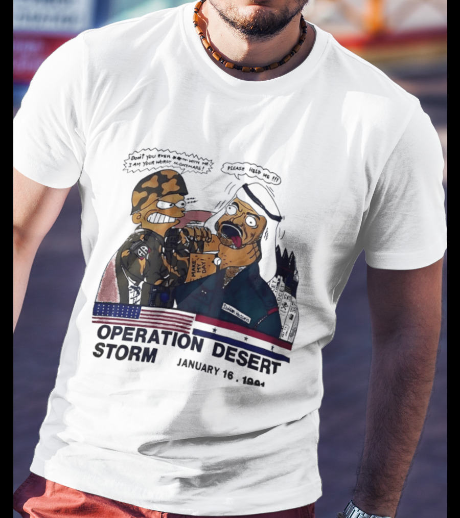 Bart Vs Saddam Hussein Operation Desert Storm January 16 1991 T-Shirt