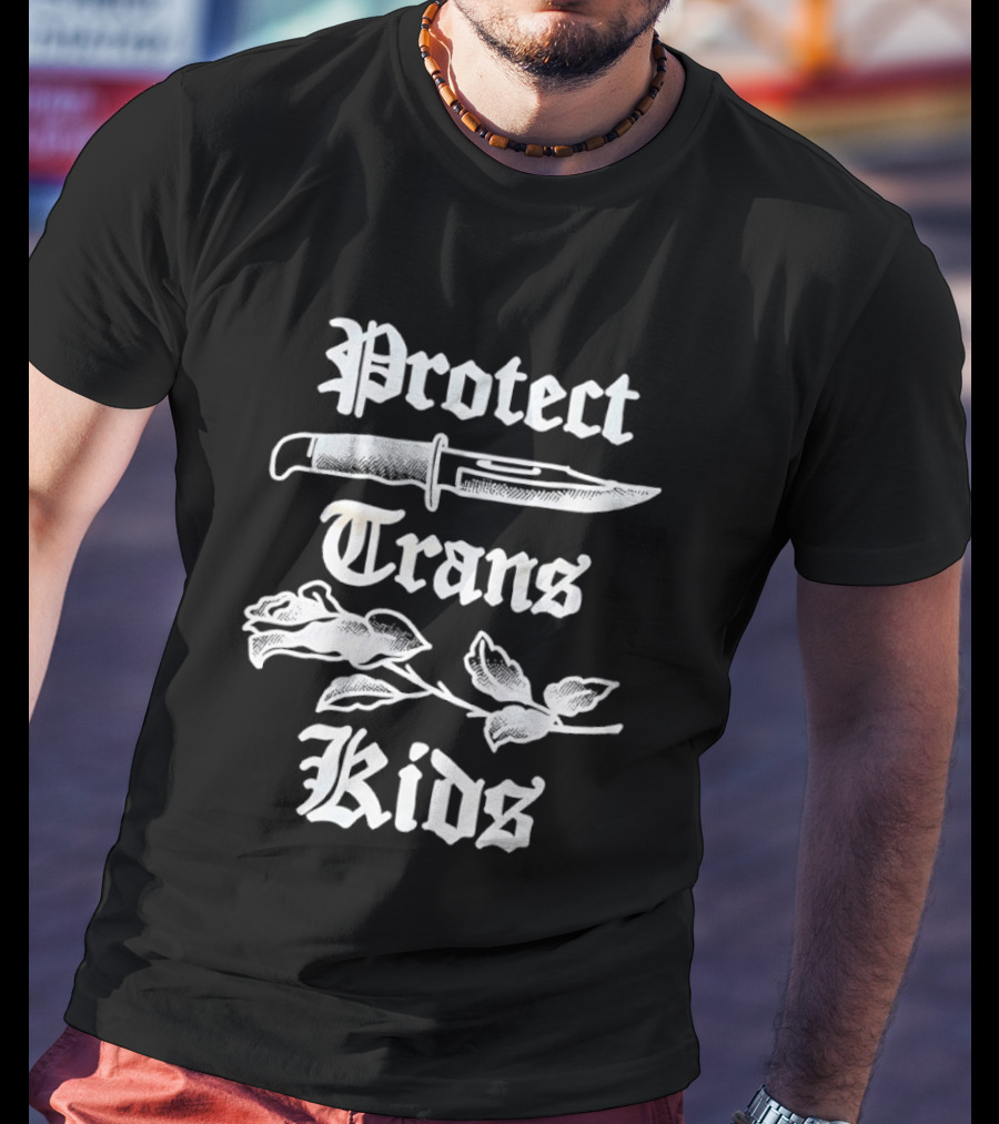 Protect Trans Kids Knife Rose T-Shirt
