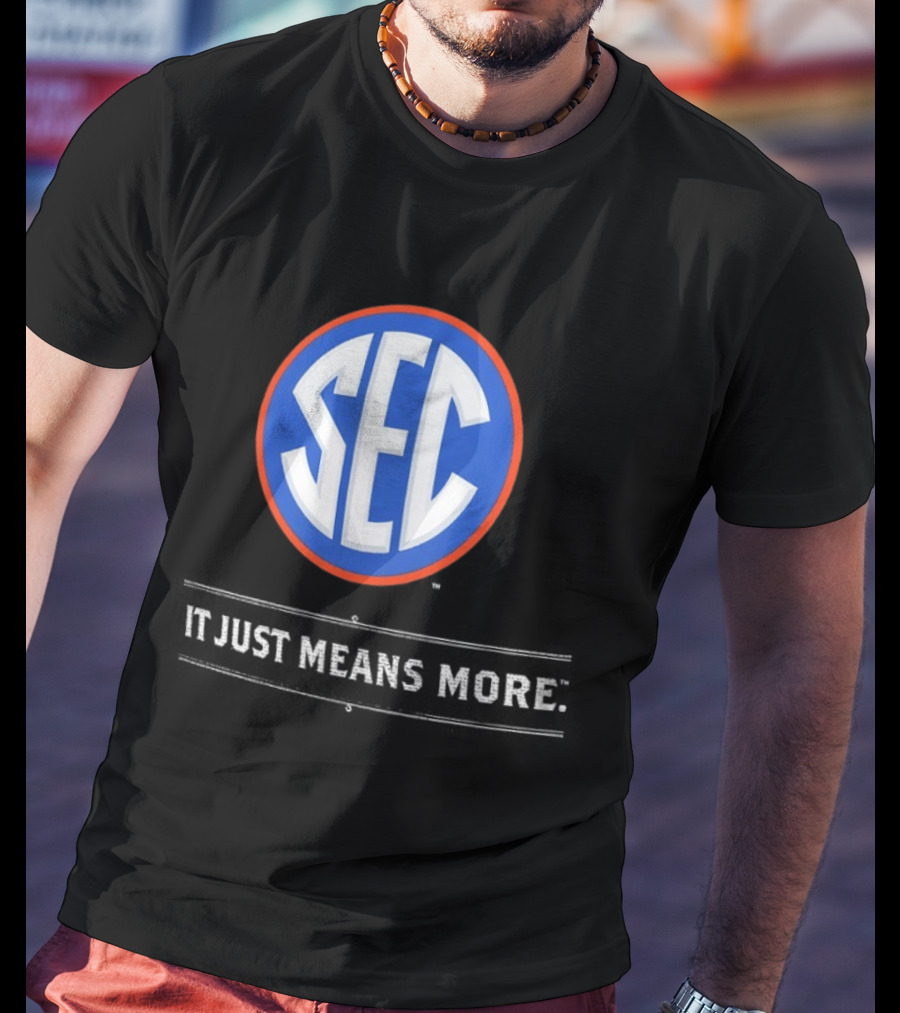 Florida Gators SEC It Just Means More T-Shirt