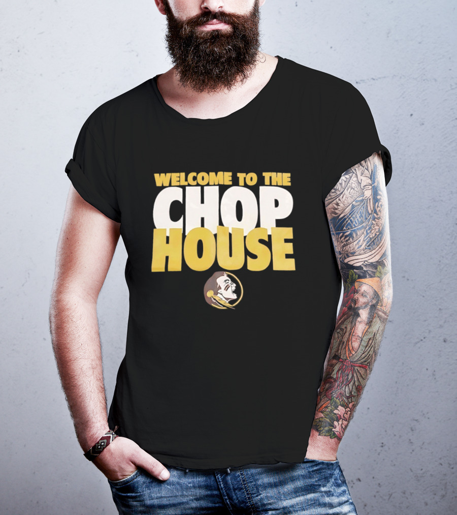 Florida State Seminoles Welcome To The Chop House T-Shirt