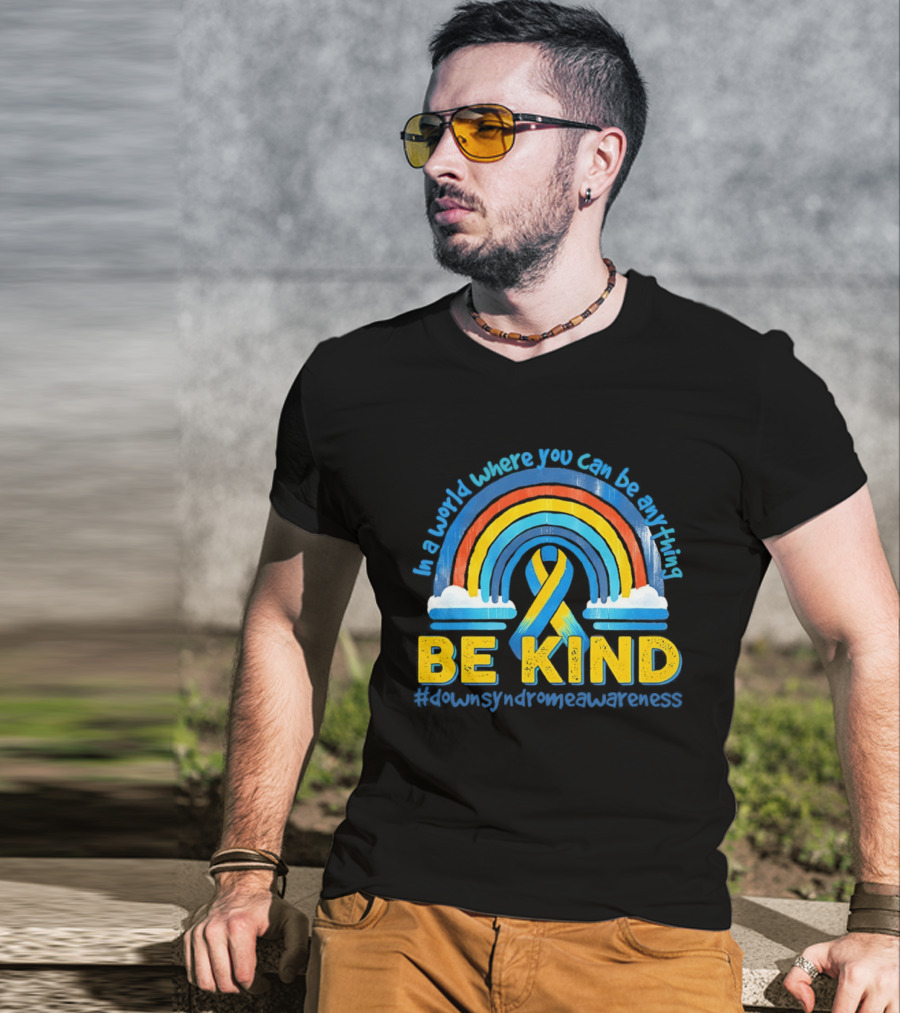 In A World Where You Can Be Anything Be Kind Autism Awareness Rainbow Ribbon T-Shirt