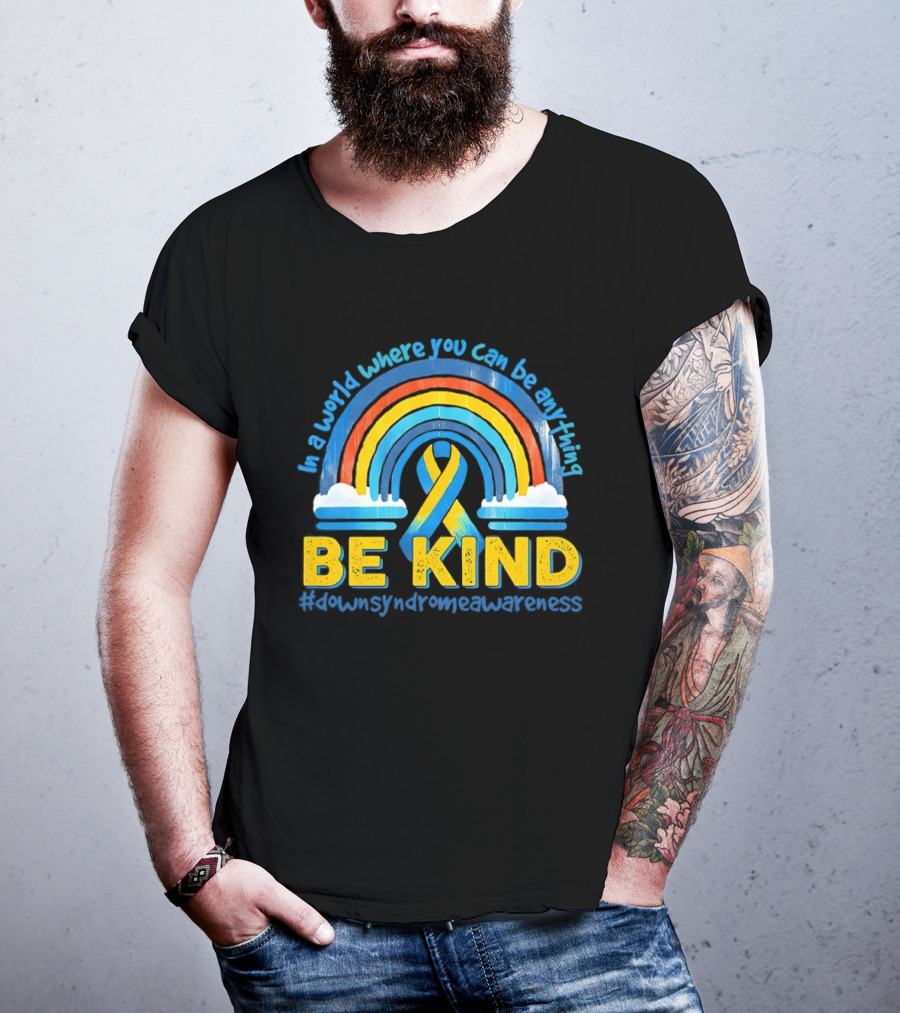 In A World Where You Can Be Anything Be Kind Autism Awareness Rainbow Ribbon T-Shirt