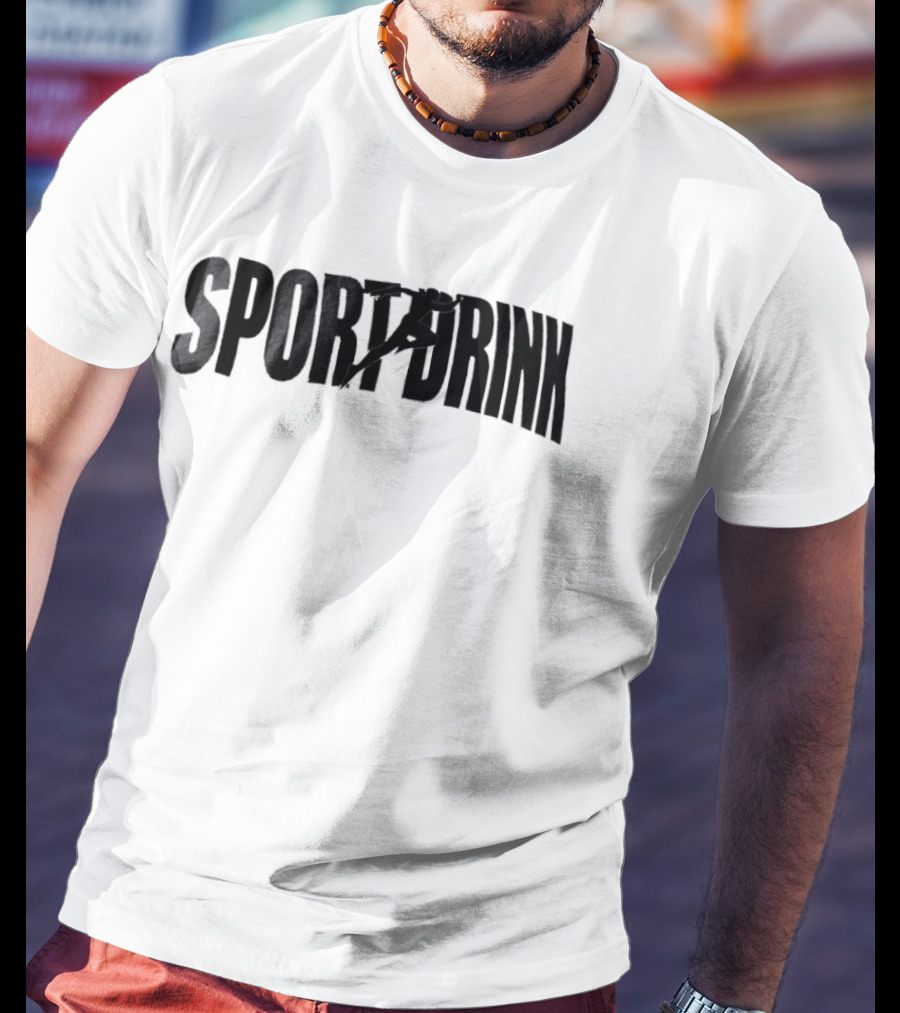 SPORTDRINK Sport Drink T-Shirt