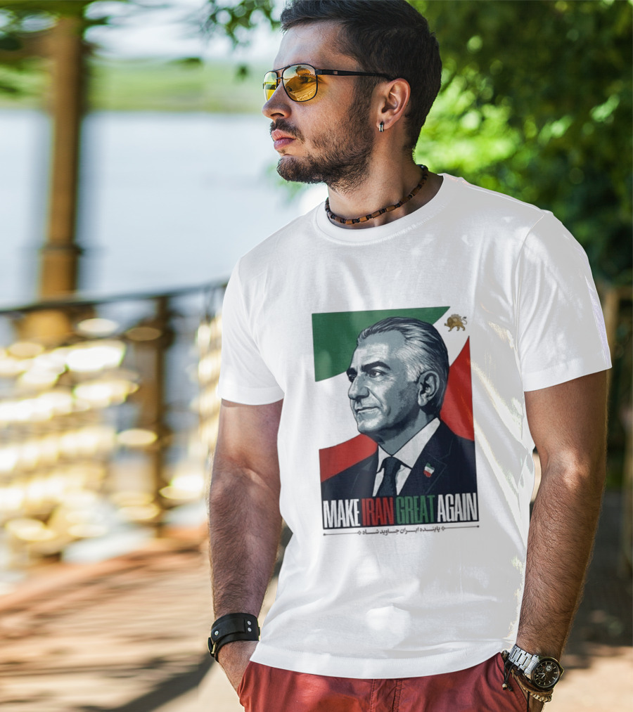 Make Iran Great Again King Reza Pahlavi T-Shirt
