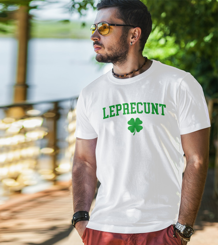 Leprecunt Clover St Patrick's Day 2026 T-Shirt