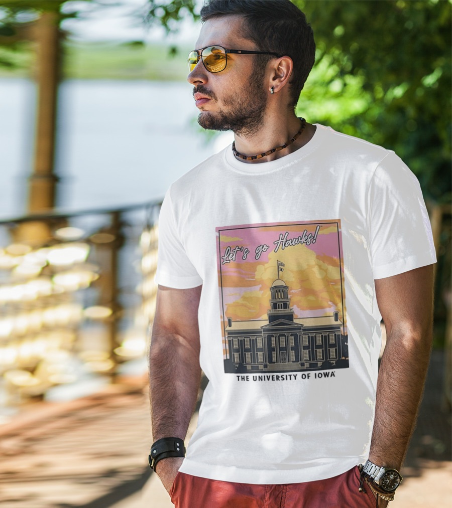 Let's Go Hawks University Of Iowa Hawkeyes Old Capitol Sunset T-Shirt