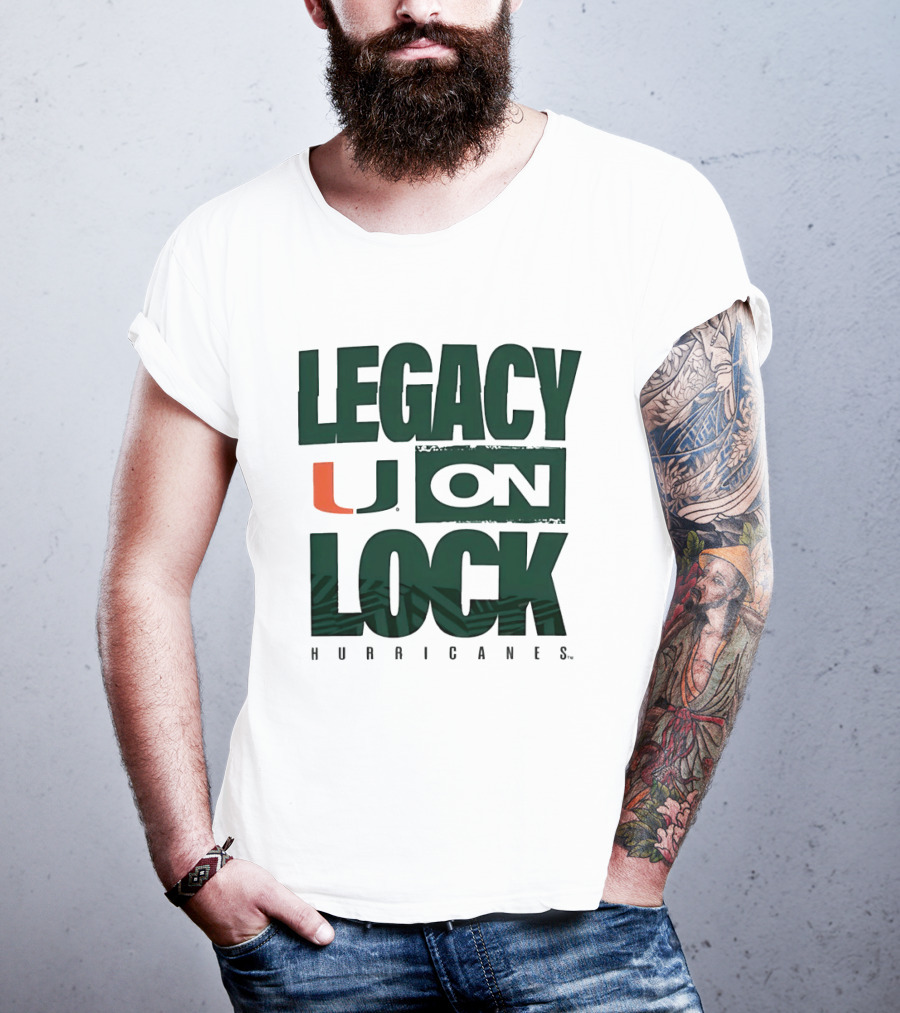 Legacy U On Lock Miami Hurricanes T-Shirt