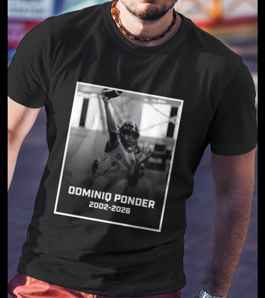 RIP Dominiq Ponder Colorado Quarterback 2002 2026 T-Shirt