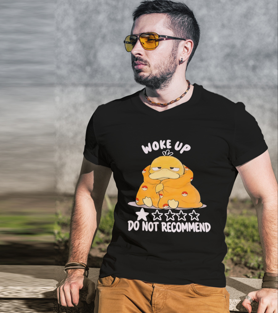 Woke Up Do Not Recommend 1 Star Koduck T-Shirt