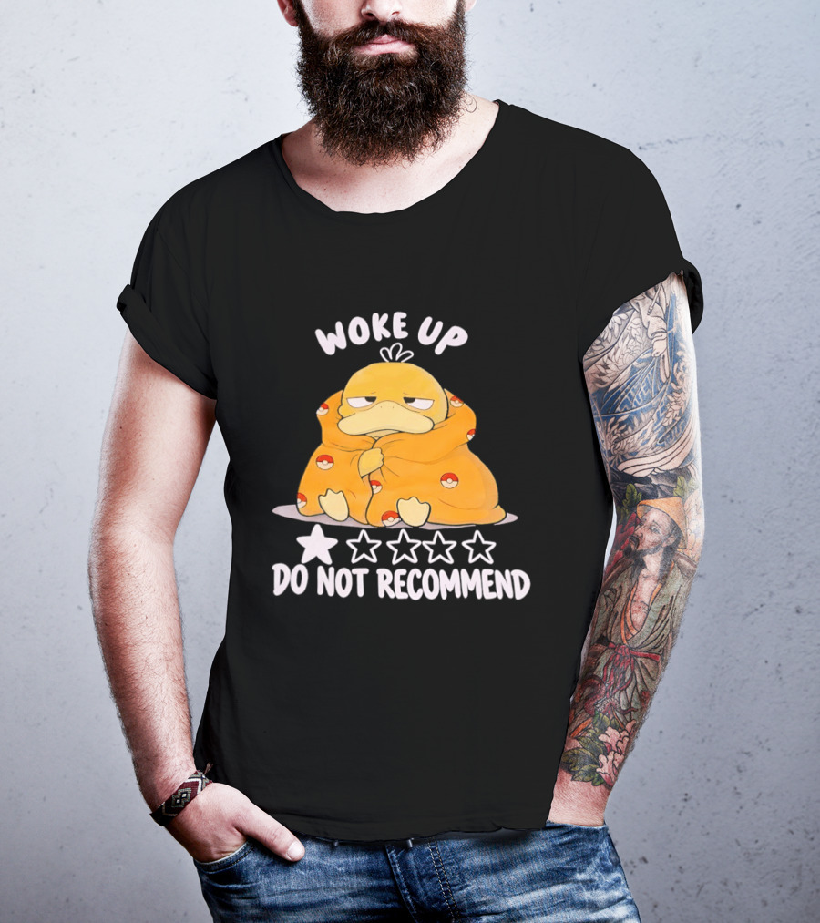 Woke Up Do Not Recommend 1 Star Koduck T-Shirt
