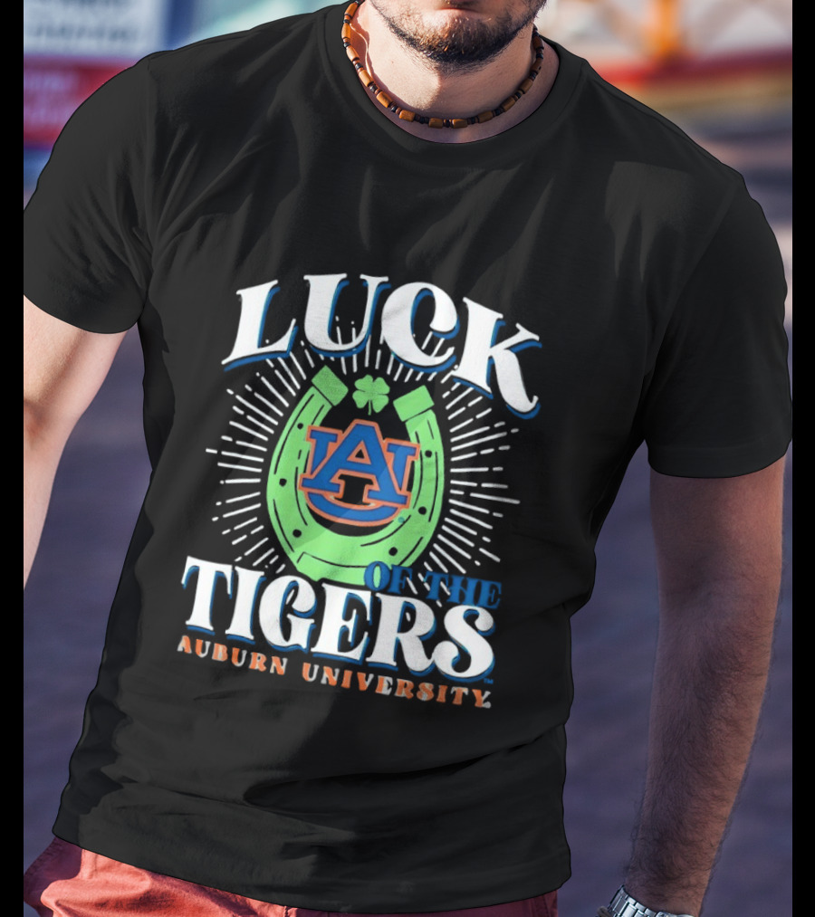 Luck On The Auburn Tigers Auburn University T-Shirt
