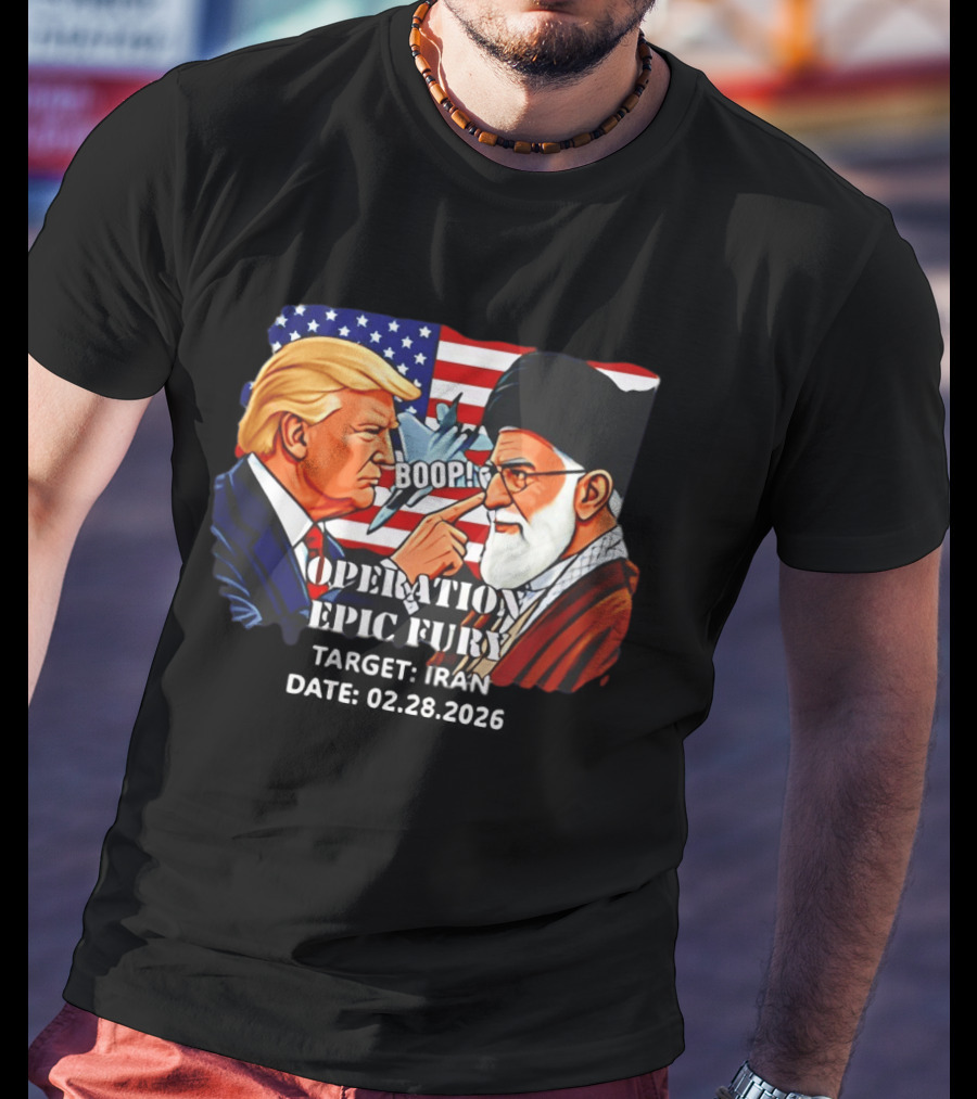 Operation Epic Fury Trump Vs Ali Khamenei Boop Iran February 28 2026 T-Shirt