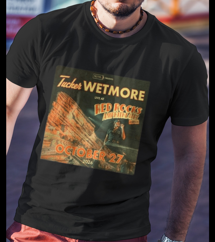 Tucker Wetmore Live At Red Rocks Amphitheatre Morrison CO October 27 2026 T-Shirt