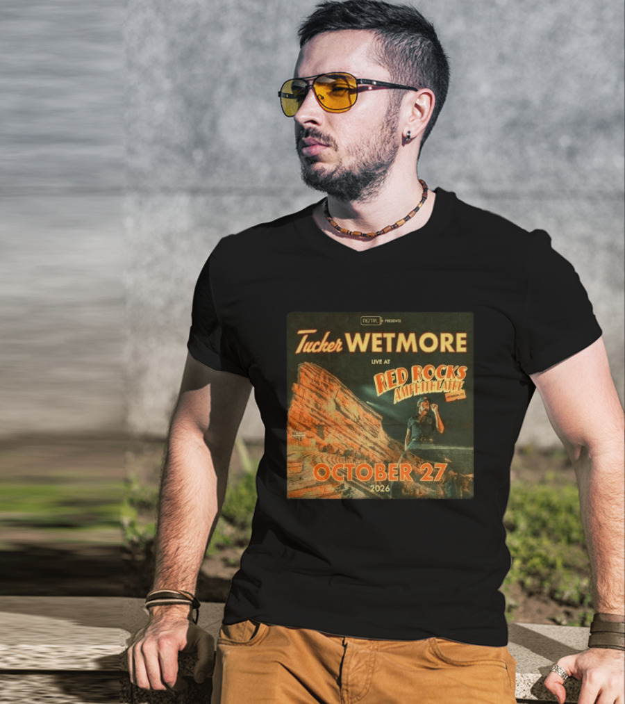 Tucker Wetmore Live At Red Rocks Amphitheatre Morrison CO October 27 2026 T-Shirt