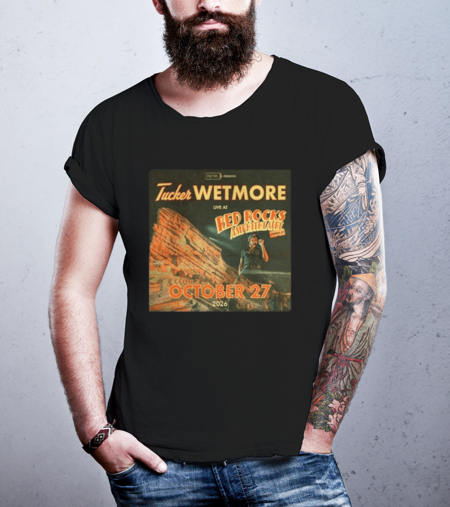 Tucker Wetmore Live At Red Rocks Amphitheatre Morrison CO October 27 2026 T-Shirt