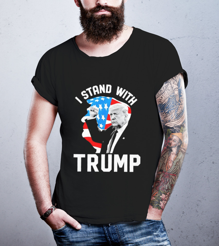 I Stand With Trump American Flag Stars Stripes President T-Shirt