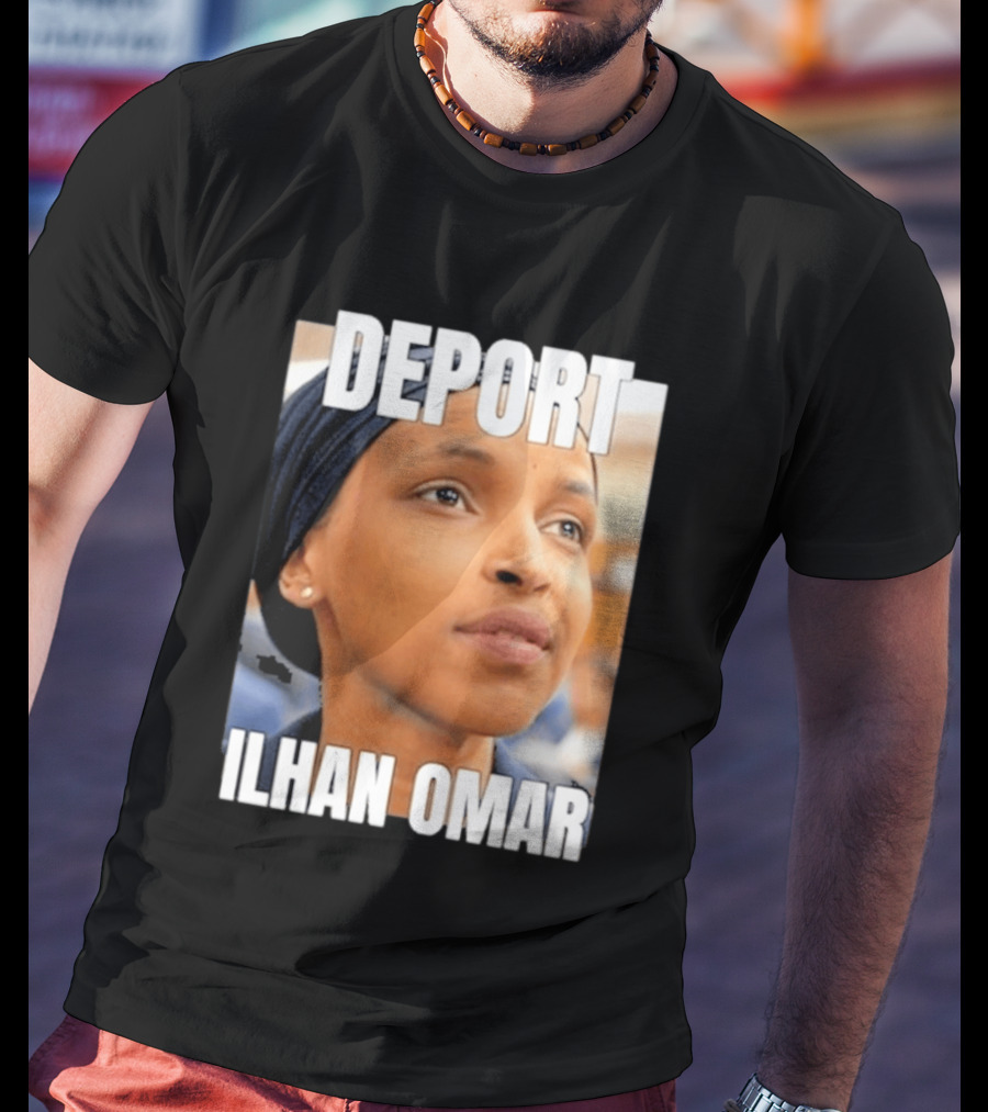 Deport Ilhan Omar T-Shirt