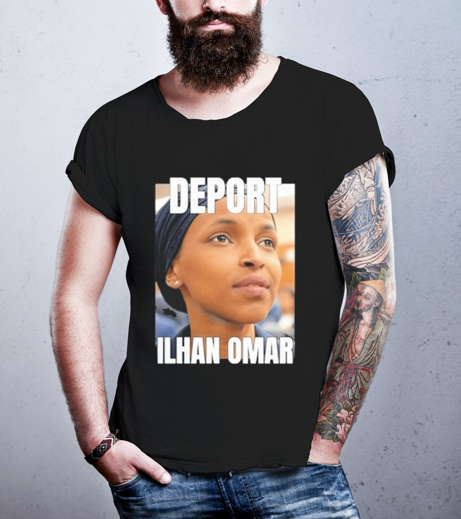 Deport Ilhan Omar T-Shirt