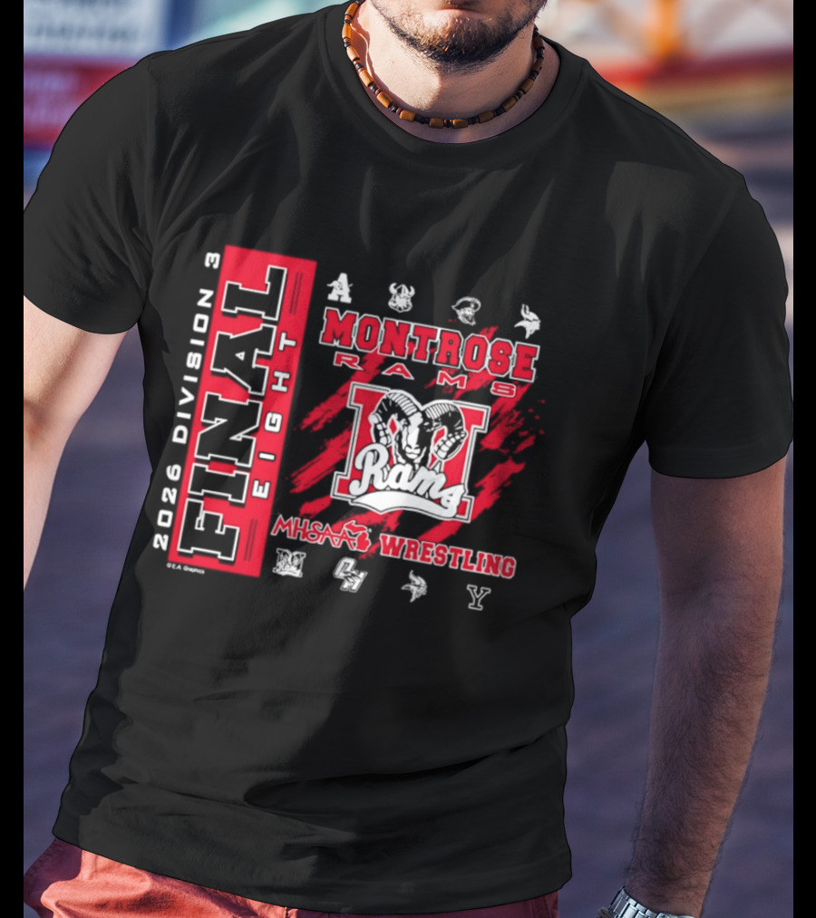 Montrose Rams 2026 Division 3 Final Eight MHSAA Wrestling T-Shirt