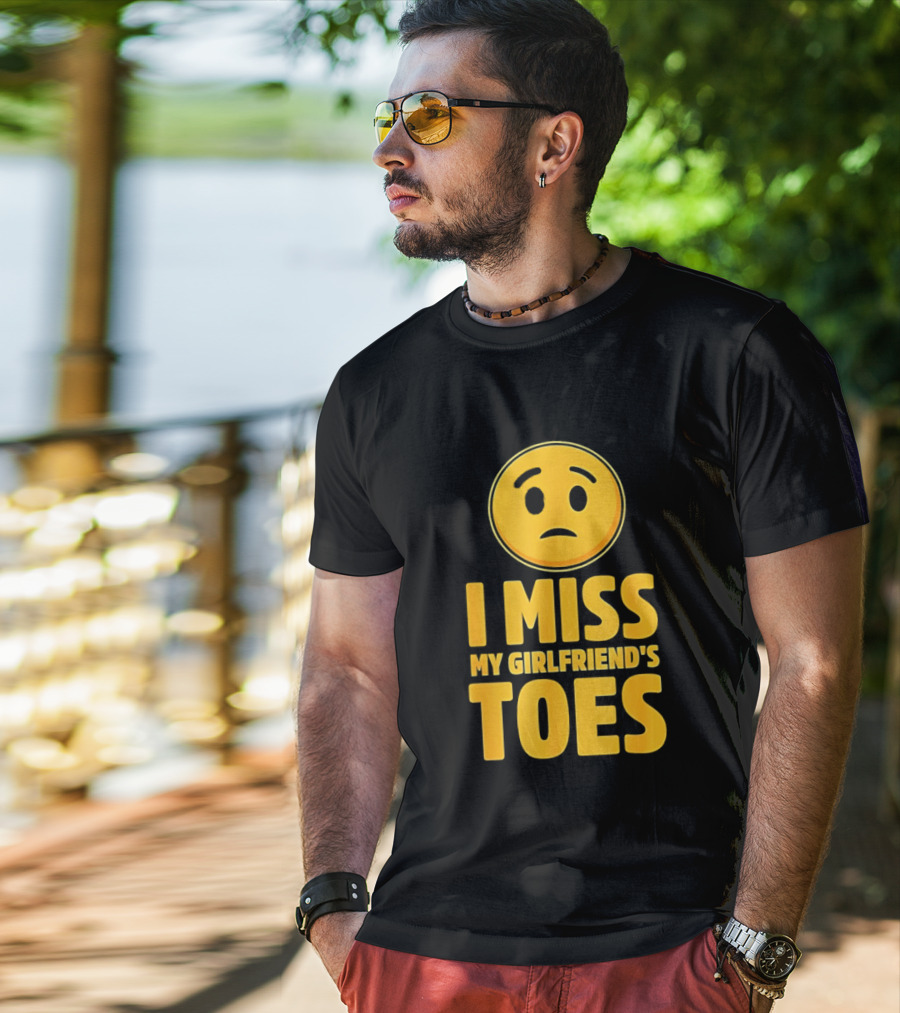 Sad Face Emoji I Miss My Girlfriend's Toes T-Shirt