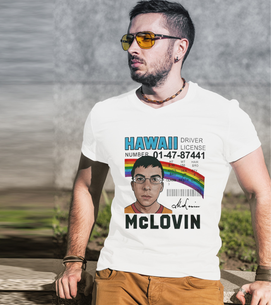 Hawaii Driver License McLovin Superbad Number 01 47 87441 Rainbow T-Shirt