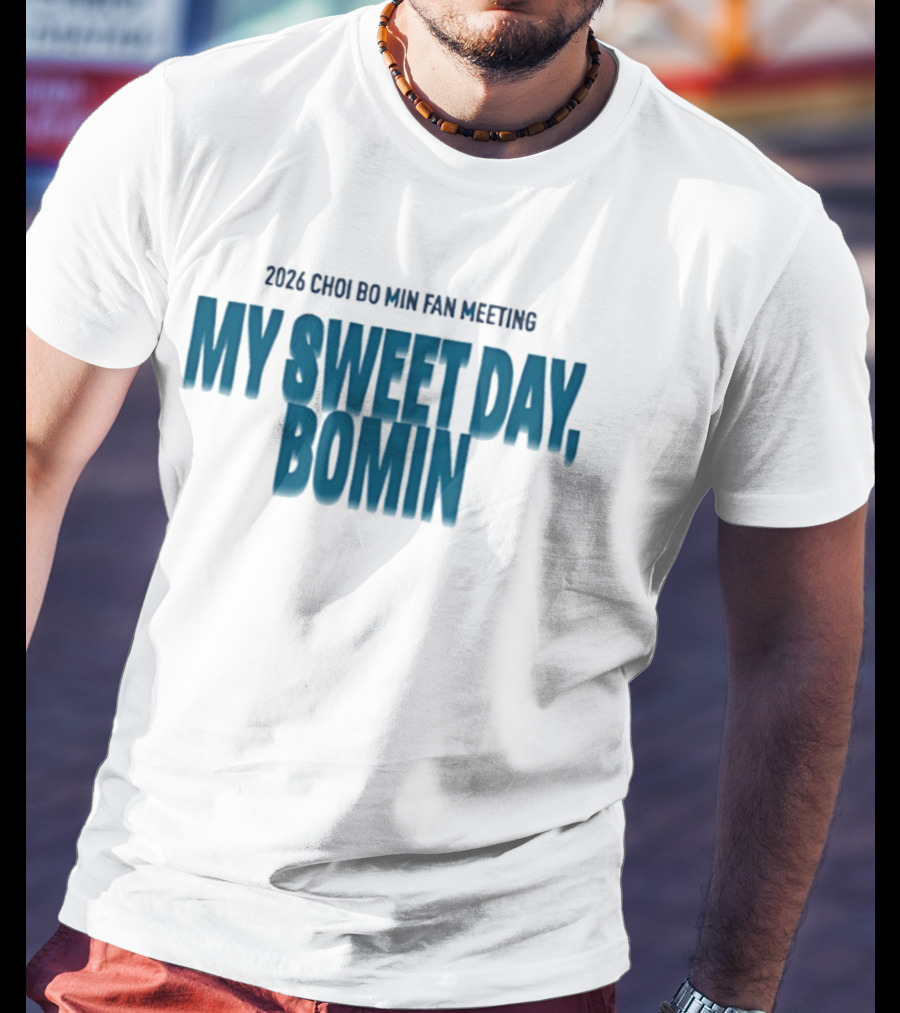 2026 Choi Bo Min Fan Meeting My Sweet Day Bomin T-Shirt
