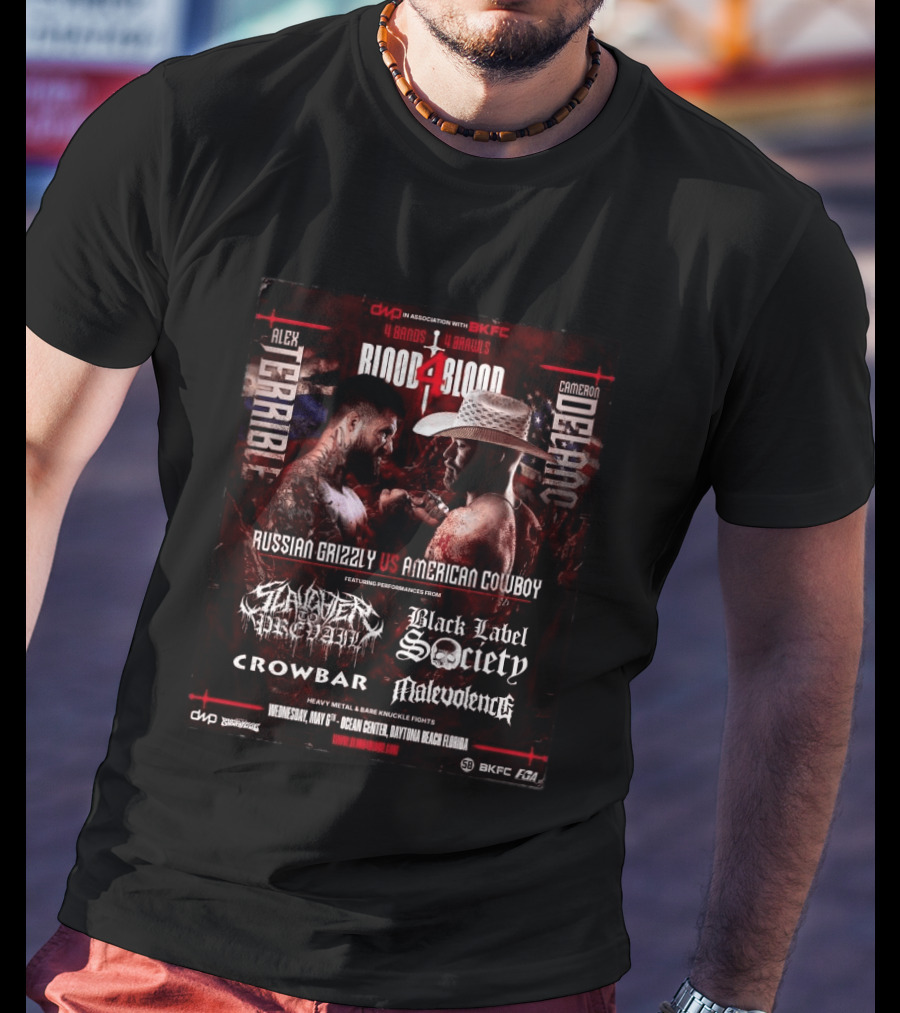 Blood4Blood 4 Bands 4 Brawls Russian Grizzly Vs American Cowboy Concert Featuring Slaughter To Prevail Black Label Society Crowbar Malevolence T-Shirt
